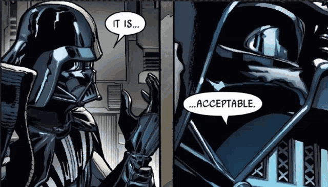 darth-vader-it-is-acceptable.gif.0d7a3246f1b1b51f877ab566ae5382d8.gif